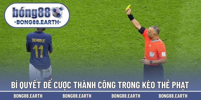 Bí quyết để thắng cược trong ván kèo thẻ phạt