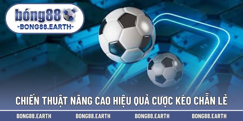 Chiến thuật giúp thắng lớn trong cược cho kèo 