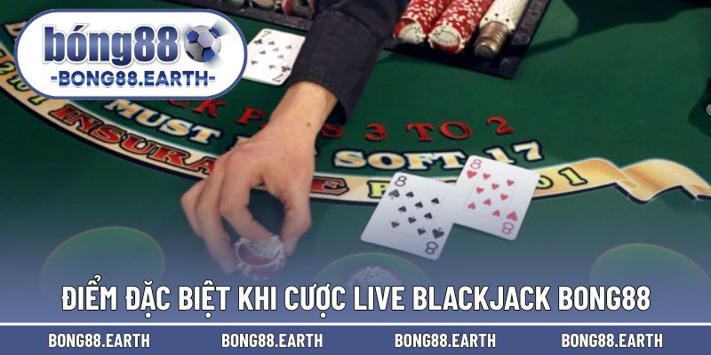 Điểm cộng trong trải nghiệm chơi live Blackjack 