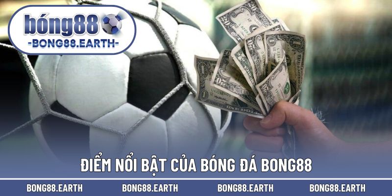 Ưu điểm của bóng đá BONG88