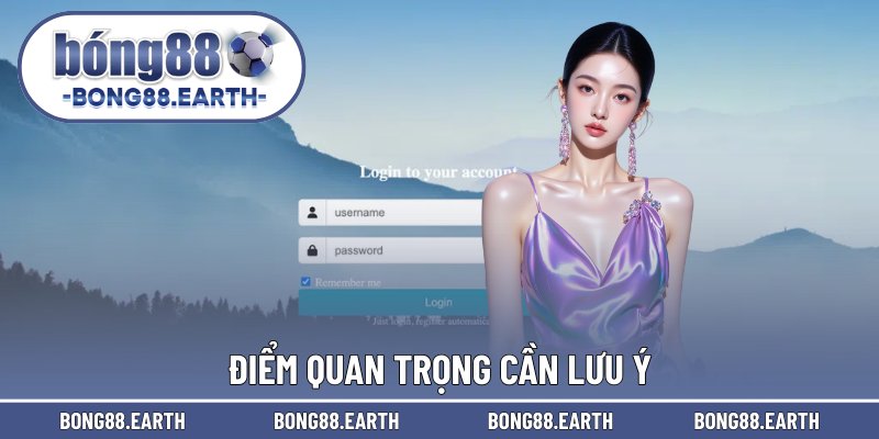 Điểm quan trọng cần lưu ý