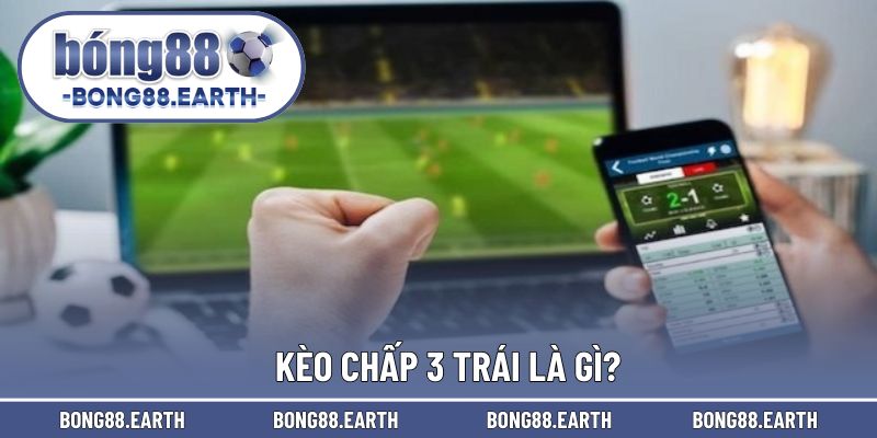 Kèo chấp 3 luôn là lựa chọn làm cân bằng trận đấu