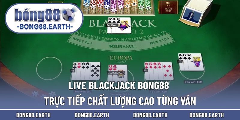 Live Blackjack BONG88