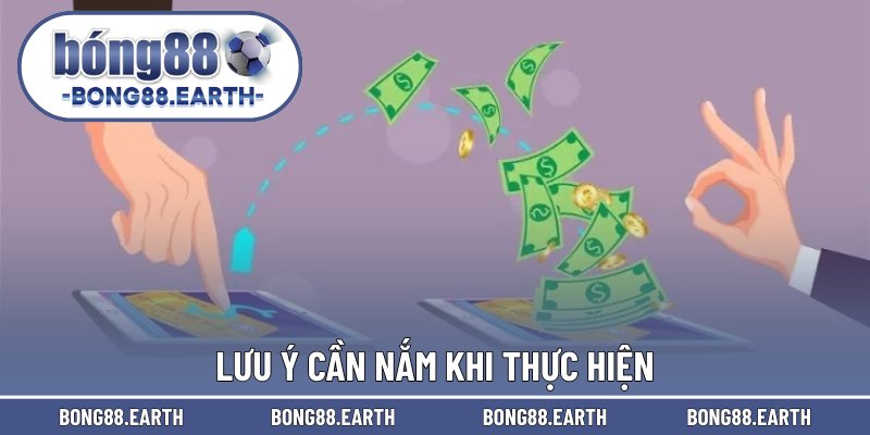 Lưu ý cần nắm khi thực hiện
